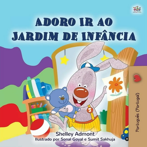 Portuguese Bedtime Collection - Portugal I Love to Go to Daycare (Portuguese Children's Book - Portugal): European Portuguese, (Paperback)