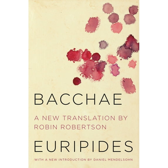 Pre-Owned Bacchae (Paperback) 0062319671 9780062319678