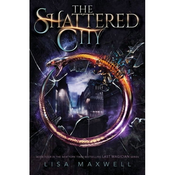 Last Magician The Shattered City, Book 4, (Hardcover)