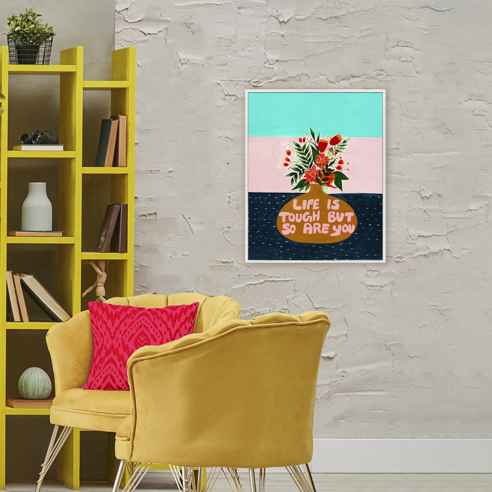 Life Tough So Are You White Framed Giclee Art, design by Nabeela Rumi