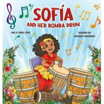 Sofia and her Bomba Drum, (Hardcover)