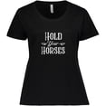 thumbnail image 3 of Inktastic Hold Your Horses in White Women's Plus Size T-Shirt, 3 of 5