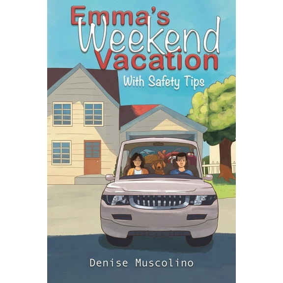 Emma's Weekend Vacation, (Paperback)