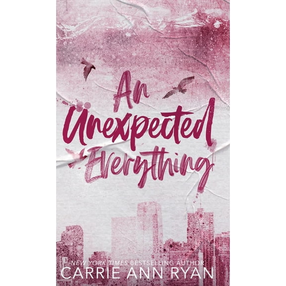 The Cage Family - Special Editions An Unexpected Everything - Special Edition, Book 2, (Hardcover)