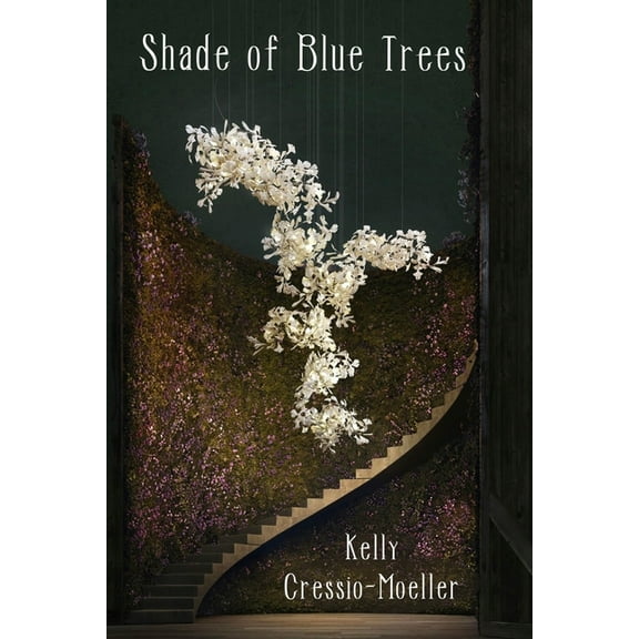 Shade of Blue Trees (Paperback) by Kelly Cressio-Moeller
