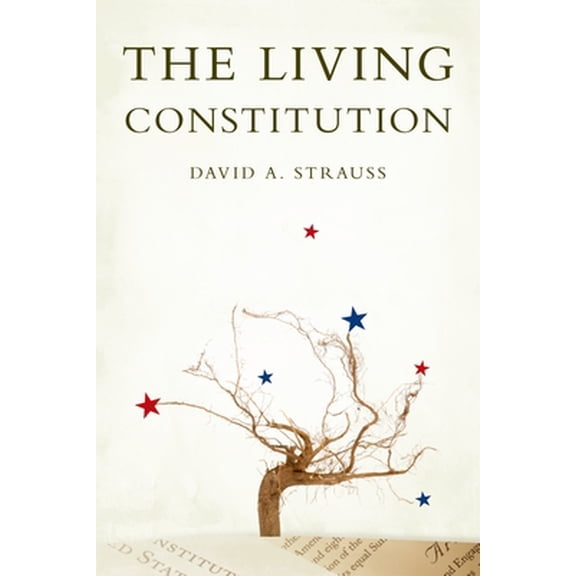 Pre-Owned The Living Constitution (Hardcover) 0195377273 9780195377279