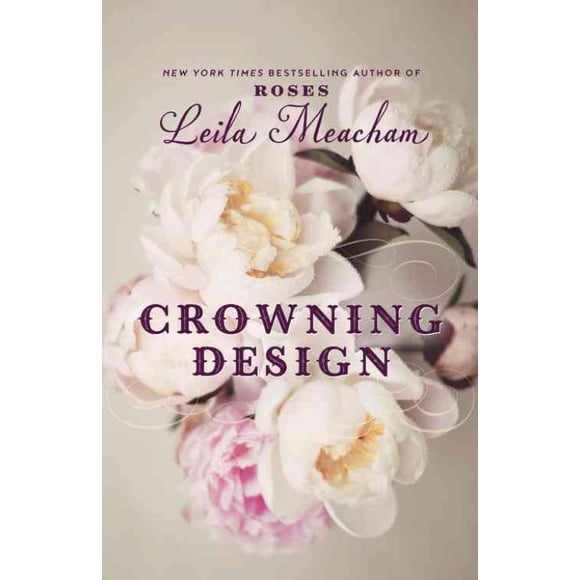 Couronnement Design, Livre de Poche Leila Meacham