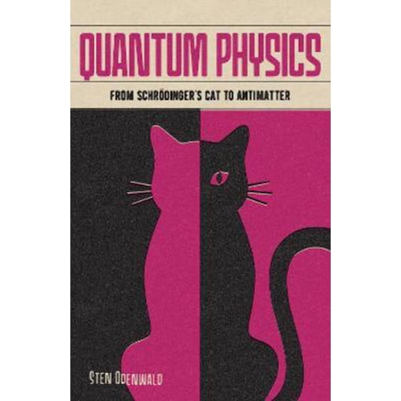 Pre-Owned Quantum Physics: From Schrdinger's Cat to Antimatter (Arcturus Fundamentals) (Paperback) 1839409622 9781839409622