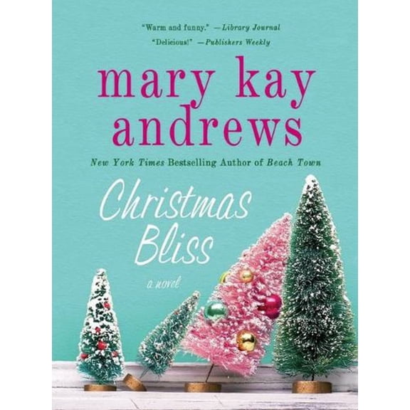Christmas Bliss: A Novel