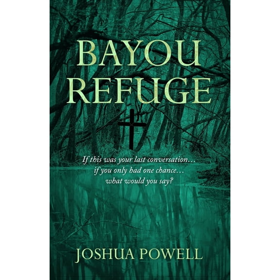 Bayou Refuge, (Paperback)