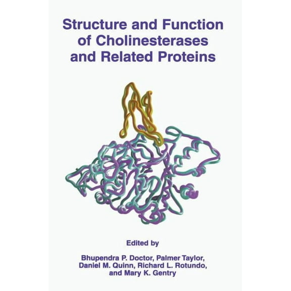 Structure and Function of Cholinesterases and Related Proteins, (Hardcover)