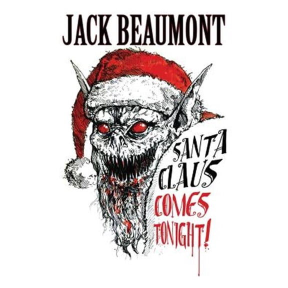 Pre-Owned Santa Claus Comes Tonight! (Paperback) by Jack Beaumont