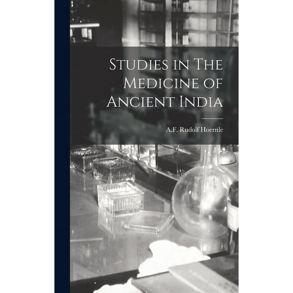 Studies in The Medicine of Ancient India (Hardcover)