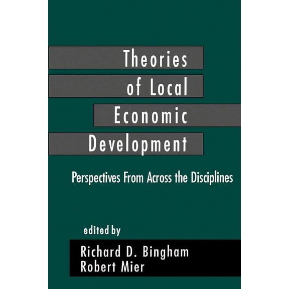 Theories of Local Economic Development: Perspectives from Across the Disciplines, (Paperback)