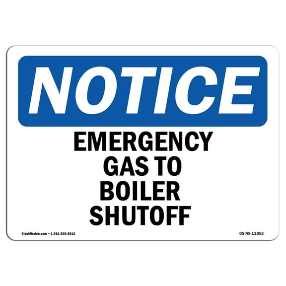 OSHA Notice Signs - Emergency Gas To Boilers Shutoff | Decal | Protect Your Business, Construction Site, Warehouse |  Made in the USA