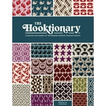 The Hooktionary: A Crochet Dictionary of 150 Modern Tapestry Crochet Motifs, (Paperback)