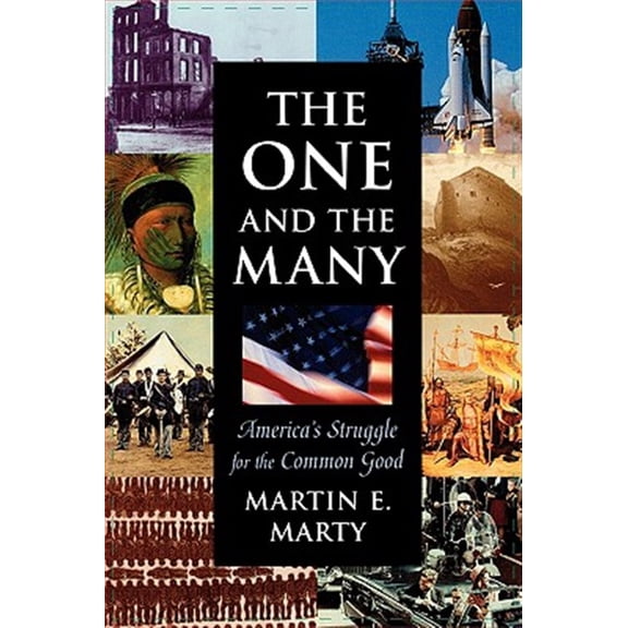 Pre-Owned One and the Many the One and the Many: America's Struggle for the Common Good (Paperback) 067463828X 9780674638280