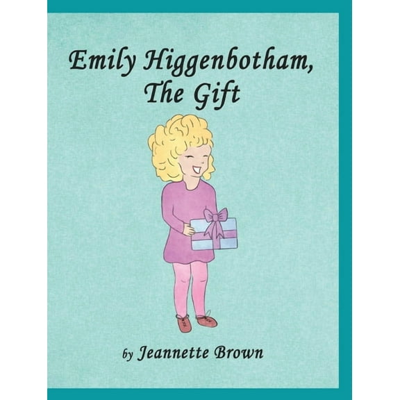 Emily Higgenbotham, The Gift, (Hardcover)