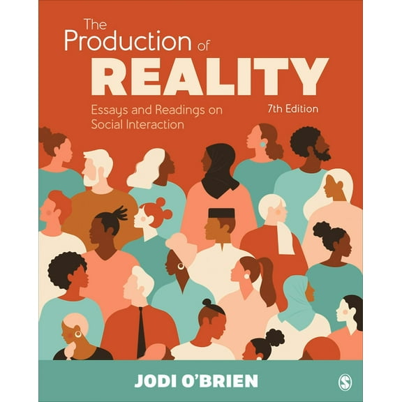 The Production of Reality: Essays and Readings on Social Interaction, (Paperback)