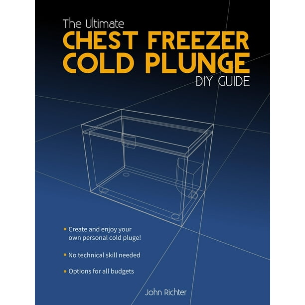 The Ultimate Chest Freezer Cold Plunge DIY Guide (Paperback) - Walmart