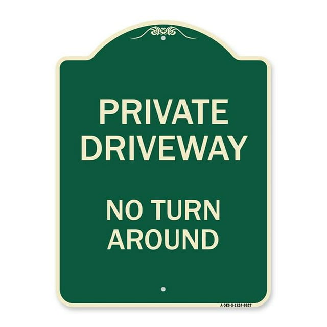 SignMission A-DES-G-1824-9927 Designer Series Sign - Private Driveway No Turn Around