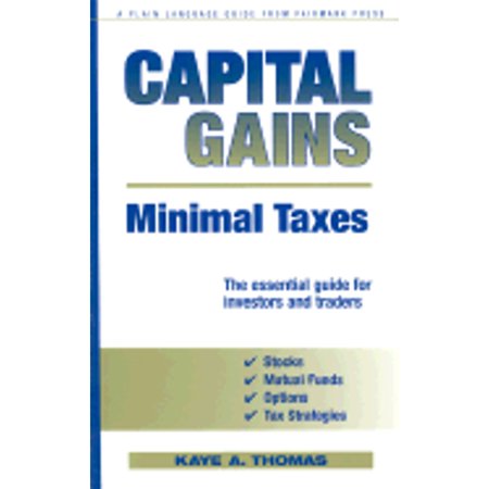 Pre-Owned Capital Gains Minimal Taxes (Paperback) 0967498147 9780967498140