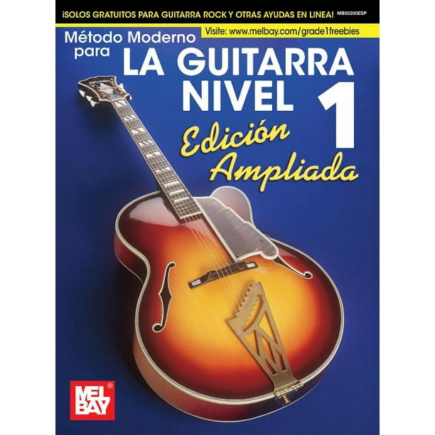 Dato Emociónate impermeable Modern Guitar Method Grade 1, Expanded Edition, Spanish (Paperback) - Walmart.com Dato Emociónate impermeable Modern Guitar Method Grade 1, Expanded Edition, Spanish (Paperback) - Walmart.com