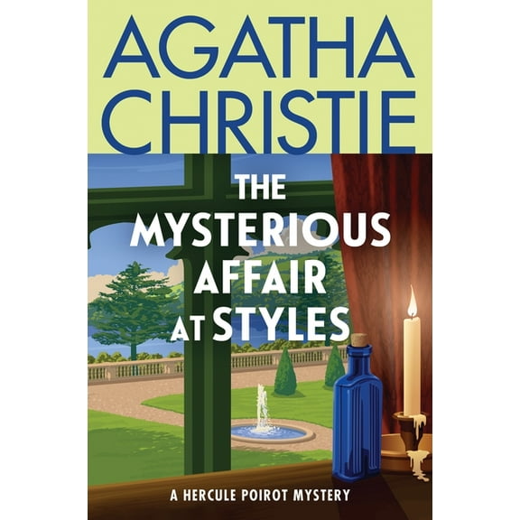 Hercule Poirot Mysteries The Mysterious Affair at Styles: The First Hercule Poirot Mystery: The Official Authorized Edition, Book 1, (Paperback)