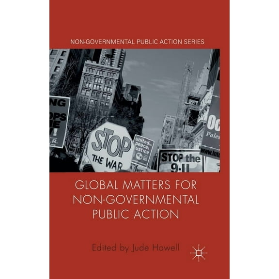 Non-Governmental Public Action Global Matters for Non-Governmental Public Action, (Paperback)