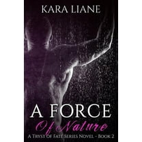 Tryst of Fate A Force of Nature, Book 2, (Paperback)