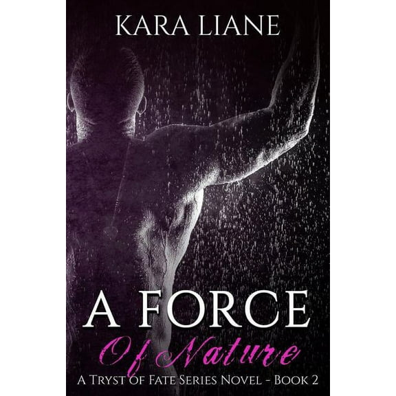Tryst of Fate A Force of Nature, Book 2, (Paperback)