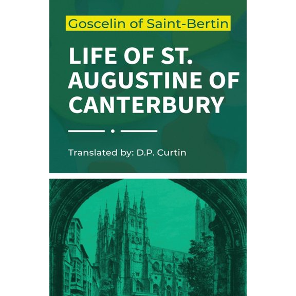 Life of St. Augustine of Canterbury, (Paperback)
