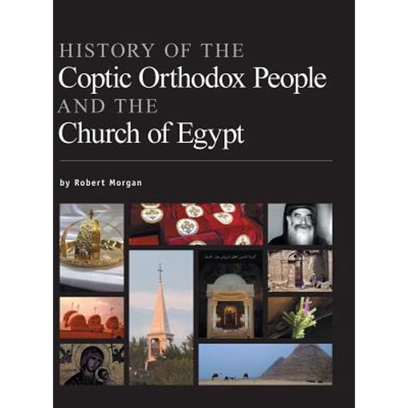 History of the Coptic Orthodox People and the Church of Egypt (Hardcover)