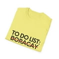 thumbnail image 4 of Funny Boracay Sarcasm Novelty Traveling Men Women | Inspiring Vacations To Do List Boracay City Travel Tourists Unisex Softstyle T-Shirt, 4 of 4