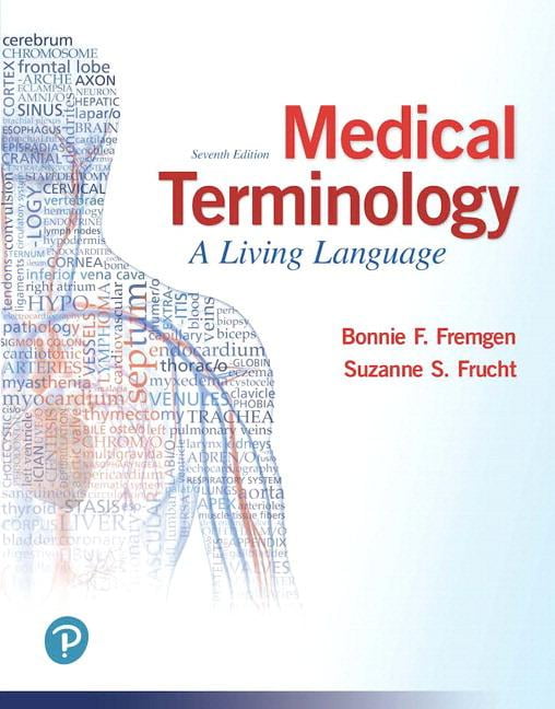 Medical Terminology A Living Language Plus Mylab Medical Terminology