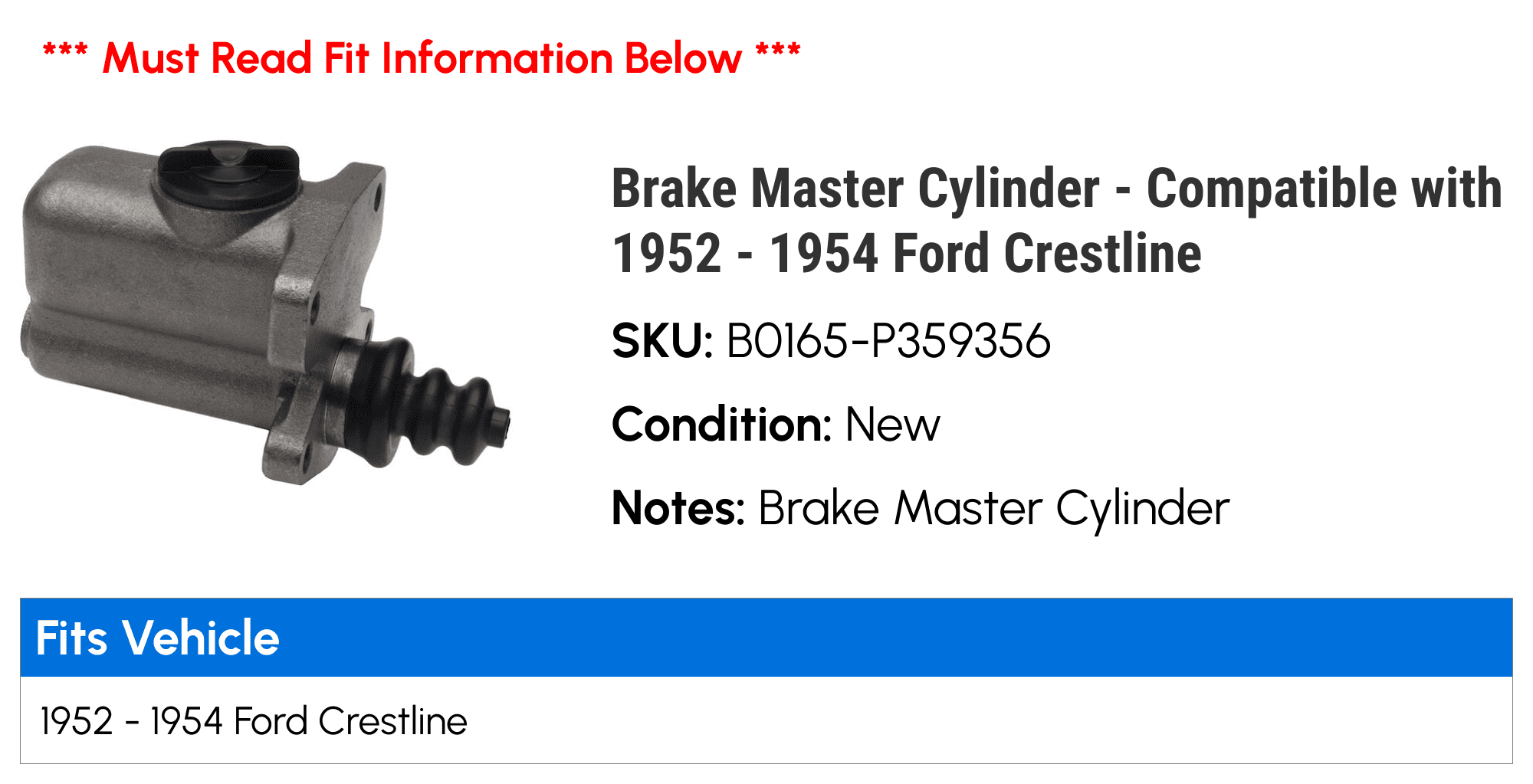 Brake Master Cylinder - Compatible with 1952 - 1954 Ford Crestline 1953