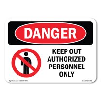 OSHA Danger Sign - Keep Out Authorized Personnel Only | Plastic Sign | Protect Your Business, Construction Site, Warehouse & Shop Area | Made in The USA