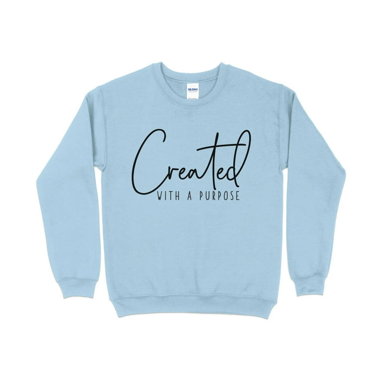 Created With a Purpose Trendy Christian Sweatshirts Created With a Purpose Trendy Christian Sweatshirts