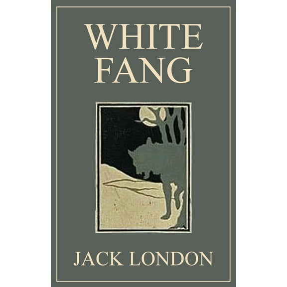 White Fang: 1906 Classic Edition with Original Illustrations, (Paperback)