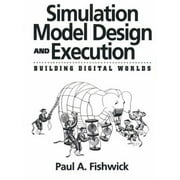Simulation Model Design and Execution : Building Digital Worlds, Used [Paperback]