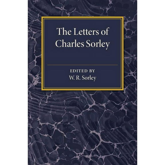 The Letters of Charles Sorley, (Paperback)