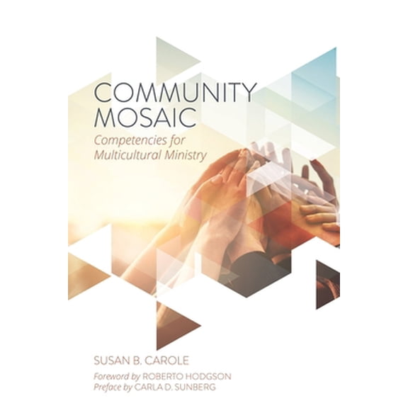 Pre-Owned Community Mosaic: Competencies for Multicultural Ministry (Paperback) 0834137240 9780834137240