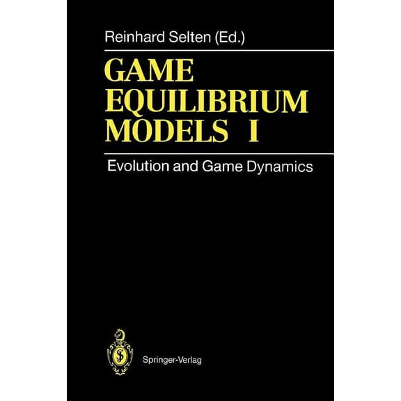 Game Equilibrium Models I: Evolution and Game Dynamics, (Paperback)