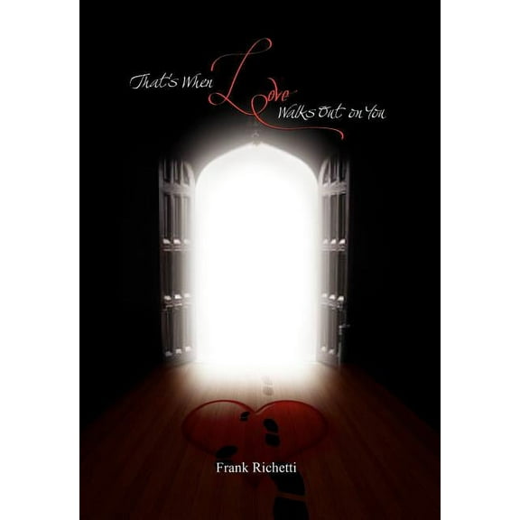 That's When Love Walks Out on You