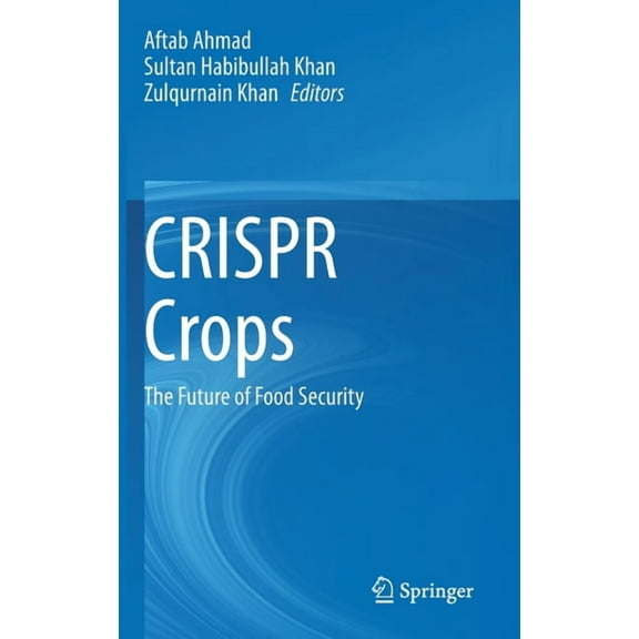 Crispr Crops: The Future of Food Security, (Hardcover)