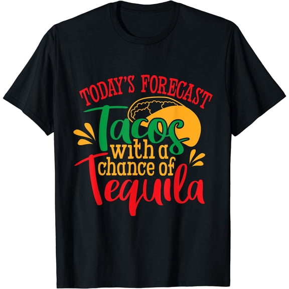Tacos With a Chance of Tequila Mexican T-Shirt Black Small