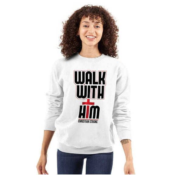 Walk With Him Jesus Christ Faith Sweatshirt for Men or Women Brisco Brands S