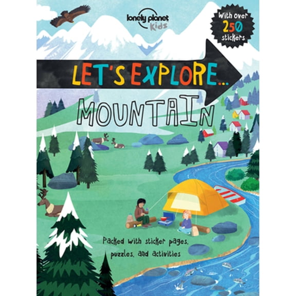 Pre-Owned Lonely Planet Kids Let's Explore... Mountain 1 (Paperback) by Lonely Planet Kids, Christina Webb