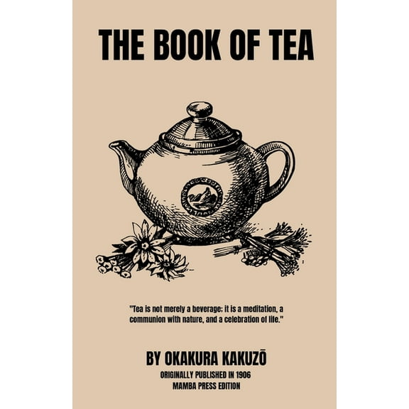 The Book of Tea, (Paperback)
