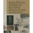 thumbnail image 2 of La Révolution des Matériaux, des Matériaux Durables et Polyvalents pour la Conception, 2 of 2